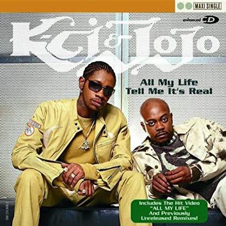 ALL MY LIFE/ TELL ME IT`S REAL (SINGLE)