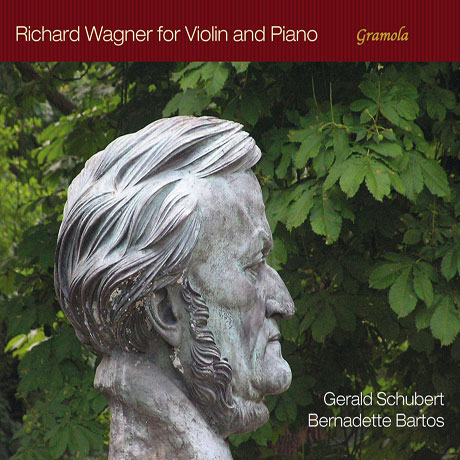 WAGNER FOR VIOLIN AND PIANO/ GERALD SCHUBERT, BERNADETTE BARTOS [바이올린과 피아노를 위한 바그너]