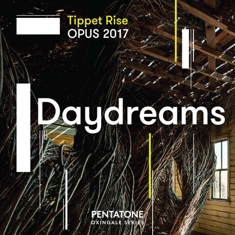 DAYDREAMS: TIPPET RISE OPUS 2017 [SACD HYBRID] [매트 하이모비츠: 데이드림 - 티펫 라이즈]