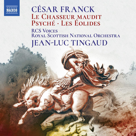 LE CHASSEUR MAUDIT, PSYCHE, LES EOLIDES/ JEAN-LUC TINGAUD [프랑크: 교향시 작품집(저주받은 사냥꾼, 프시케, 에올리드의 사람들]