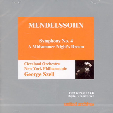SYMPHONY NO.4/ A MIDSUMMER NIGHT`S DREAM/ GEORGE SZELL [멘델스존 교향곡 4번, 한 여름밤의 꿈/ 조지 셀]