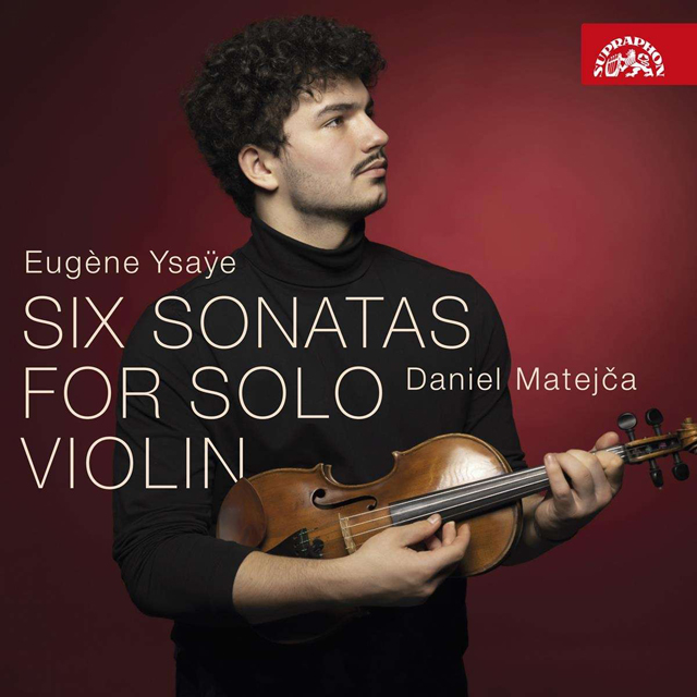 SIX SONATAS FOR SOLO VIOLIN/ DANIEL MATEJCA [이자이: 무반주 바이올린 소나타 전곡 - 다니엘 마테이차]