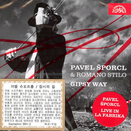 GIPSY WAY/ PAVEL SPORCL & ROMANO STILO