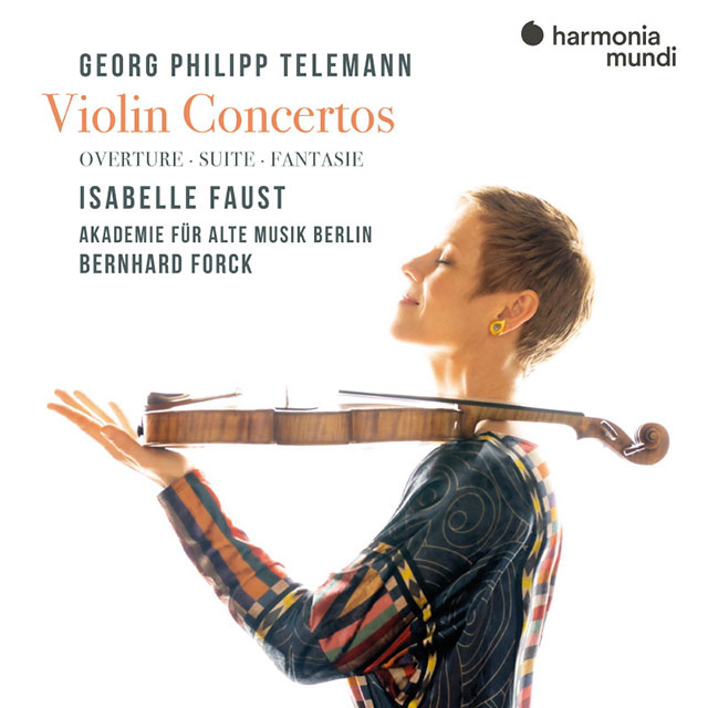 VIOLIN CONCERTOS. OVERTURE. SUITE. FANTASIE/ ISABELLE FAUST [텔레만: 바이올린 협주곡, 서곡, 모음곡 - 이자벨 파우스트]