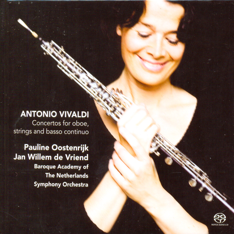 CONCERTOS FOR OBOE/ PAULINE OOSTENRIJK, JAN WILLEM DE VRIEND [SACD HYBRID]