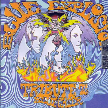 BLUE EXPLOSION/ TRIBUTE TO BLUE CHEER