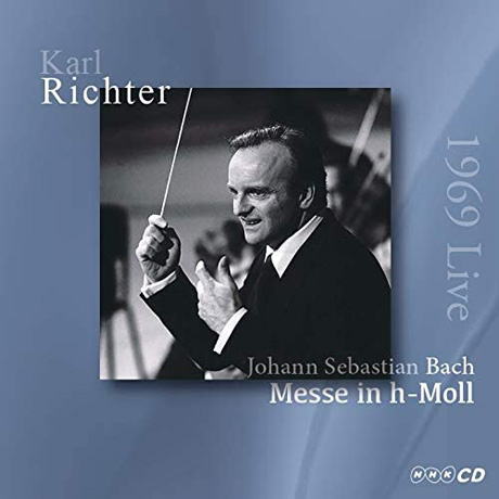 MESSE IN H-MOLL/ KARL RICHTER [바흐: 미사곡 - 칼 리히터 일본 라이브 1969]