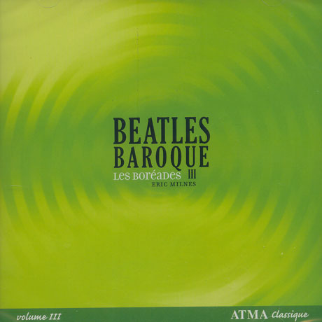 BEATLES BAROQUE 3/ LES BOREADES