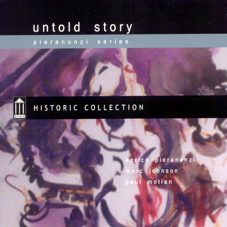 UNTOLD STORY [PIERANUNZI SERIES]