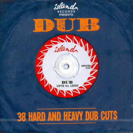 ISLAND RECORDS PRESENTS: DUB [38 HARD AND HEAVY DUB CUTS]