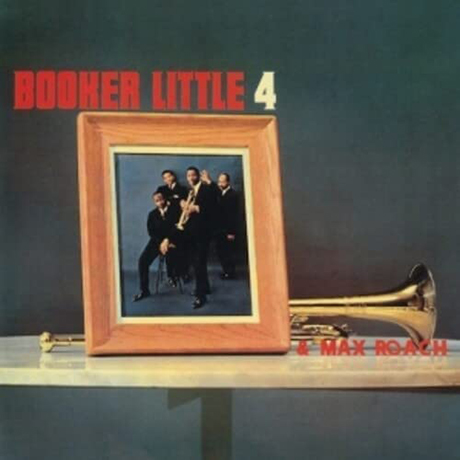 BOOKER LITTLE 4 & MAX ROACH [REMASTERED]