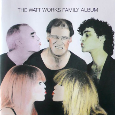 THE WATT WORKS FAMILY ALBUM