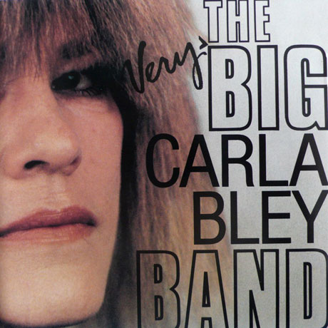 THE VERY BIG CARLA BLEY BAND
