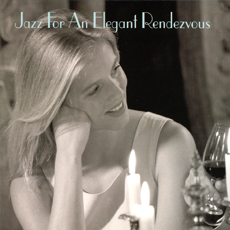 JAZZ FOR AN ELEGANT RENDEZVOUS