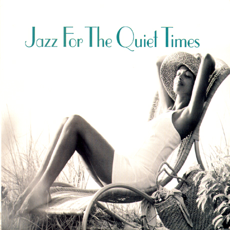 JAZZ FOR THE QUIET TIMES