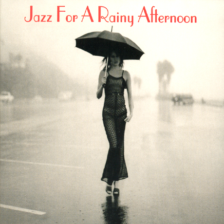 JAZZ FOR A RAINY AFTERNOON