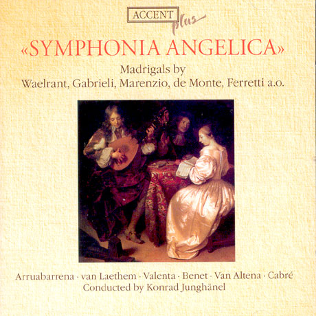 SYMPHONIA ANGELICA: MADRIGALS