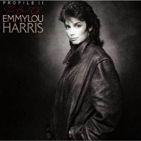 PROFILE 2: THE BEST OF EMMYLOU HARRIS