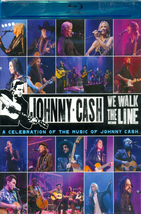 WE WALK THE LINE: A CELEBRATION OF THE MUSIC OF JOHNNY CASH