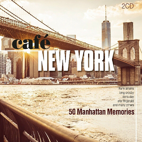 CAFE NEW YORK: 50 MANHATTAN MEMORIES