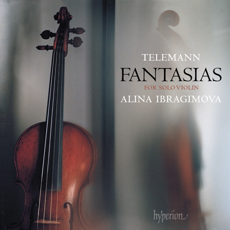 FANTASIAS FOR SOLO VIOLIN/ ALINA IBRAGIMOVA [텔레만: 무반주 바이올린을 위한 12개의 판타지아 - 알리나 이브라기모바]