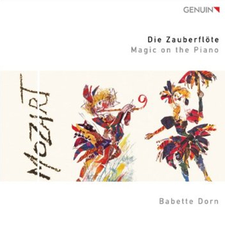 DIE ZAUBERFLOTE: MAGIC ON THE PIANO/ BABETTE DORN