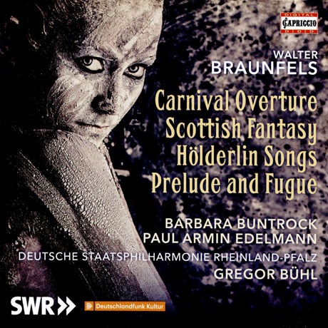 CARNIVAL OVERTURE, SCOTTISH FANTASY, HOLDERLIN SONGS, HOLDERLIN SONGS/ GREGOR BUHL [브라운펠스: 카니발 서곡, 두 개의 횔덜린 서곡, 스코틀랜드 환상곡, 전주곡과 푸가]