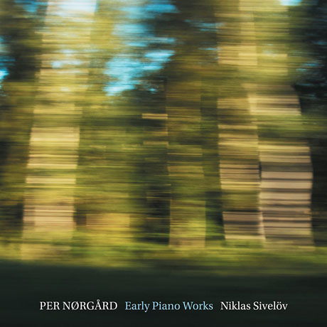 EARLY PIANO WORKS/ NIKLAS SIVELOV [SACD HYBRID] [뇌고르: 초기 피아노 작품 - 니클라스 시벨뢰브]