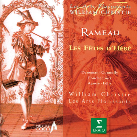 LES FETES D`HEBE OU LES TALENTS LYRIQUES/ WILLIAM CHRISTIE [라모: 에베의 축제]
