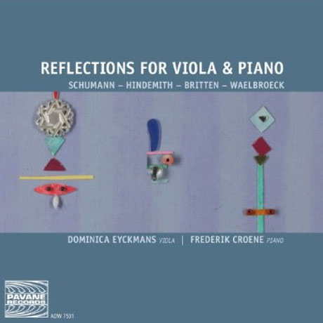 REFLECTIONS FOR VIOLA & PIANO/ DOMINICA EYCKMANS, FREDERIK CROENE