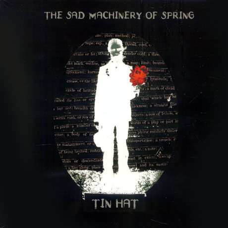 THE SADMACHINERY OF SPRING