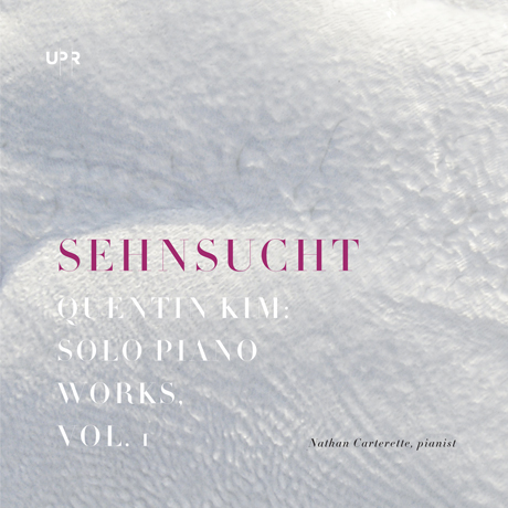 SEHNSUCHT: SOLO PIANO WORKS, VOL.1/ NATHAN CARTERETTE [김정권: 피아노 작품 1집]