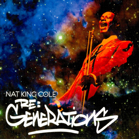 NAT KING COLE - RE: GENERATIONS