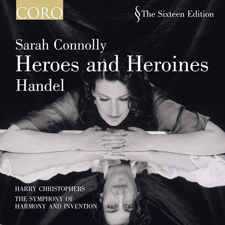 HEROES AND HEROINES/ SARAH CONNOLLY, SIXTEEN, HARRY CHRISTOPHERS [헨델: 히어로 & 히로인 - 식스틴, 사라 코널리, 해리 크리스토퍼스]