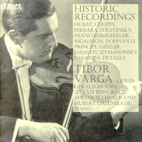 HISTORIC RECORDINGS [TIBOR VARGA COLLECTION VOL.4]
