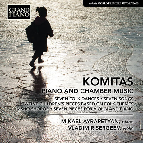 PIANO AND CHAMBER MUSIC/ MIKAEL AYRAPETYAN, VLADIMIR SERGEEV [코미타스: 피아노 & 실내악곡]