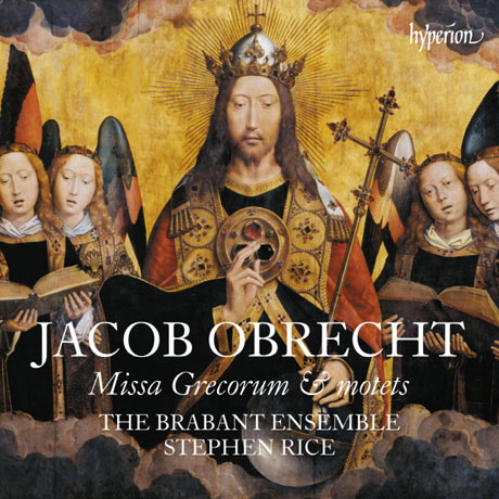 MISSA GRECORUM & MOTETS/ THE BRABANT ENSEMBLE, STEPHEN RICE [오브레히트: 미사 그레코룸 & 모테트 - 브라방트 앙상블, 스티븐 라이스]