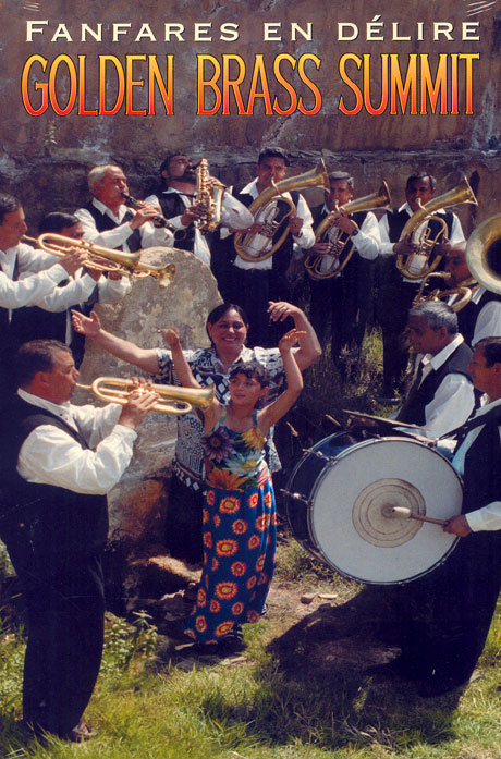 GOLDEN BRASS SUMMIT: FANFARES EN DELIRE