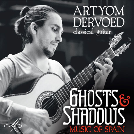 GHOST & SHADOWS: MUSIC OF SPAIN [아르티옴 데르보에드: 스페인 기타 음악]