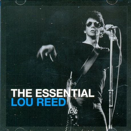 THE ESSENTIAL LOU REED