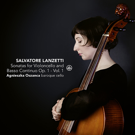 SONATAS FOR VIOLONCELLO AND BASSO CONTINUO OP.1/ AGNIESZKA OSZANCA [란체티: 첼로 소나타집 - 아그니에슈카 오샨차]