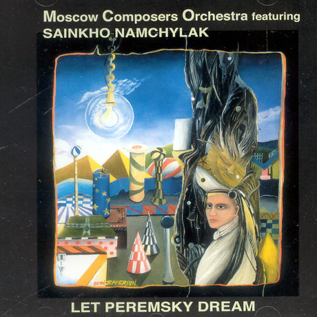 LET PEREMSKY DREAM [FEATURING SAINKHO NAMCHYLAK]
