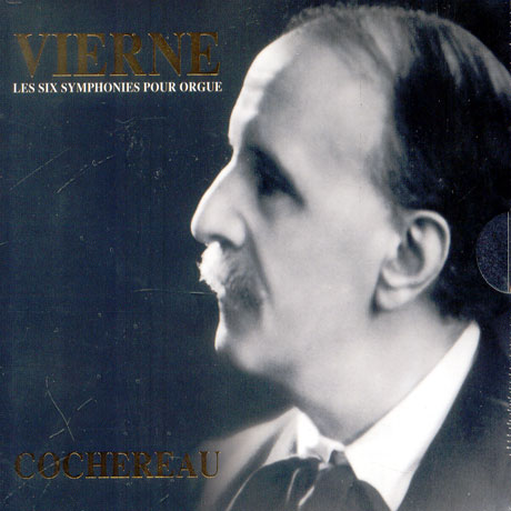 LES SIX SYMPHONIES POUR ORGUE/ PIERRE COCHEREAU