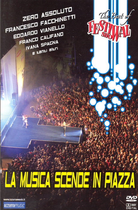 2007 이탈리안 팝 페스티발 [LA MUSICA SCENDE IN PIAZZA: THE BEST OF FESTIVAL SHOW - PAL방식]