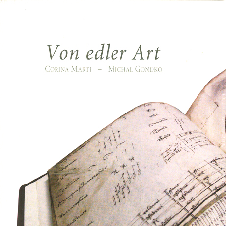 VON EDLER ART/ CORINA MARTI [15세기 독일의 건반과 류트를 위한 음악]