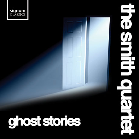 GHOST STORIES/ SMITH QUARTET [스미스 현악 사중주단: 고스트 스토리]