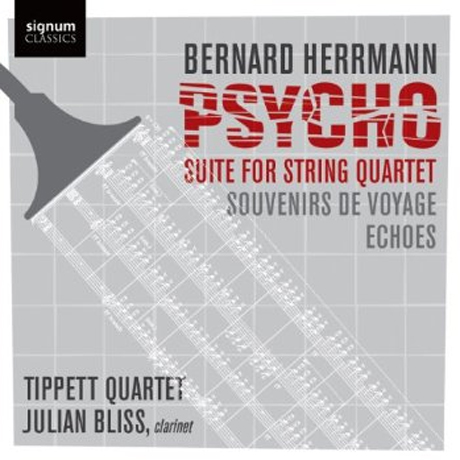 PSYCHO: SUITE FROM STRING QUARTET/ TIPPETT QUARTET, JULIAN BLISS
