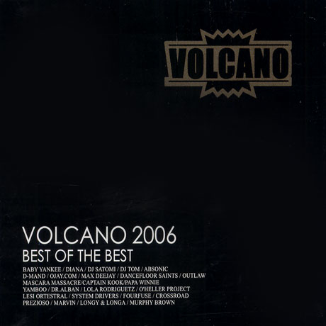 VOLCANO 2006/ BEST OF THE BEST