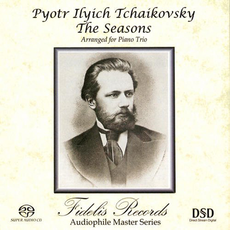 THE SEASONS: ARRANGED FOR PIANO TRIO/ THE TCHAIKOVSKY CHAMBER MUSIC SOCIETY [SACD HYBRID]