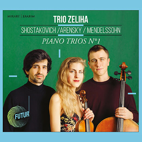 TRIOS NO.1/ TRIO ZELIHA [쇼스타코비치, 아렌스키, 멘델스존: 피아노 트리오 1번 - 트리오 젤리하]